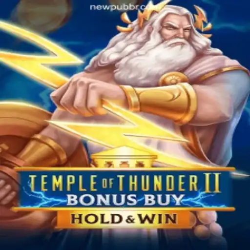 TempleofThunderIIBonusBuy: Unleashing the Storm on NEWPUB.com Platform-Online Slots Brasil #1